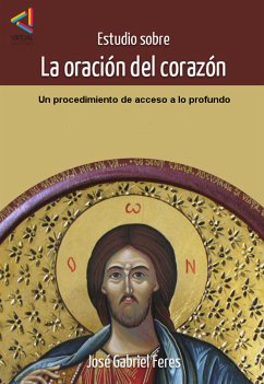 Estudio sobre la Oración del Corazón (eBook, ePUB) - Gabriel Feres, José