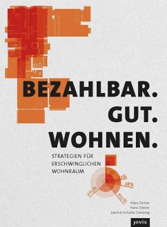 Bezahlbar. Gut. Wohnen. - Dömer, Klaus;Drexler, Hans