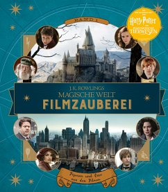 J. K. Rowlings magische Welt: Filmzauberei - Figuren und Orte aus den Filmen - Revenson, Jody