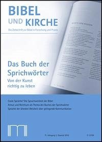 Bibel und Kirche / Das Buch der Sprichwörter - Katholisches Bibelwerk e.V.
