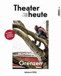 Theater heute - Das Jahrbuch 2016