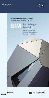 BIM - Rechtsfragen kompakt - Dischke, Eduard;Kemper, Ralf;Wronna, Alexander