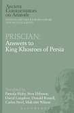 Priscian: Answers to King Khosroes of Persia (eBook, ePUB)