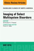 Imaging of Select Multisystem Disorders, An issue of Radiologic Clinics of North America (eBook, ePUB)