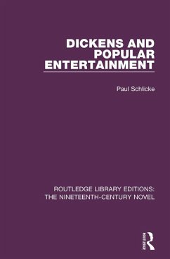 Dickens and Popular Entertainment (eBook, PDF) - Schlicke, Paul