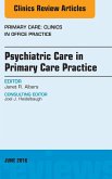 Psychiatric Care in Primary Care Practice, An Issue of Primary Care: Clinics in Office Practice (eBook, ePUB)