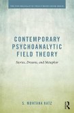 Contemporary Psychoanalytic Field Theory (eBook, PDF)