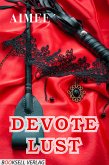 Devote Lust (eBook, ePUB)