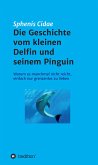 Die Geschichte vom kleinen Delfin und seinem Pinguin (eBook, ePUB)