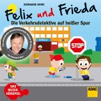 Felix und Frieda - die Verkehrsdetektive auf heißer Spur (MP3-Download)