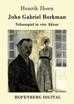 John Gabriel Borkman (eBook, ePUB) - Henrik Ibsen