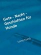 Gute - Nacht - Geschichten für Hunde... - Bild 1