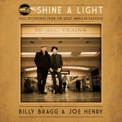 Shine A Light: Field Recordings From The Great Ame - Bragg,Billy & Henry,Joe