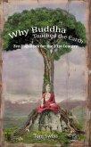 Why Buddha Touched the Earth Zen Paganism for the 21st Century (eBook, ePUB)