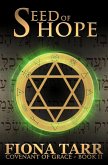 Seed of Hope (Covenant of Grace, #2) (eBook, ePUB) Seed of Hope (Covenant of Grace, #2) (eBook, ePUB)