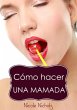 Cómo hacer una mamada (eBook, ePUB) - Bild 1