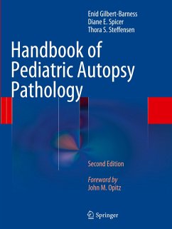 Handbook of Pediatric Autopsy Pathology - Gilbert-Barness, Enid;Spicer, Diane E.;Steffensen, Thora S.