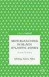 Skin Bleaching in Black Atlantic Zones - Bild 1