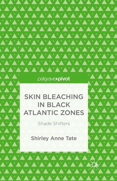 Skin Bleaching in Black Atlantic Zones - Tate, S.