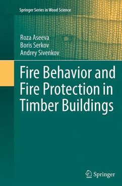 Fire Behavior and Fire Protection in Timber Buildings - Aseeva, Roza;Serkov, Boris;Sivenkov, Andrey