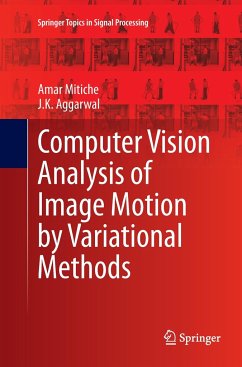 Computer Vision Analysis of Image Motion by Variational Methods - Mitiche, Amar;Aggarwal, J.K.