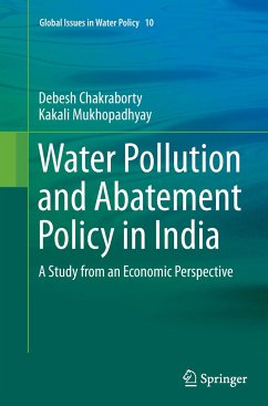 Water Pollution and Abatement Policy in India - Chakraborty, Debesh;Mukhopadhyay, Kakali