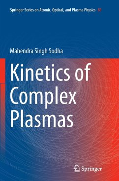 Kinetics of Complex Plasmas - Sodha, Mahendra Singh