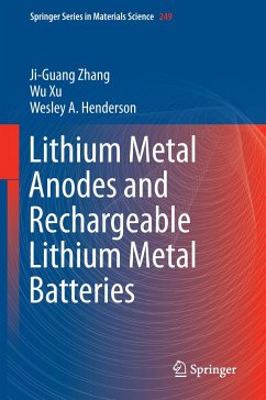 Lithium Metal Anodes and Rechargeable Lithium Metal Batteries - Zhang, Ji-Guang;Xu, Wu;Henderson, Wesley A.