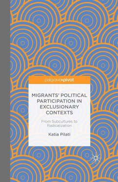 Migrants' Participation in Exclusionary Contexts: From Subcultures to Radicalization - Pilati, K.