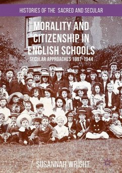 Morality and Citizenship in English Schools - Wright, Susannah