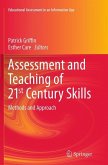 Assessment and Teaching of 21st Century Skills