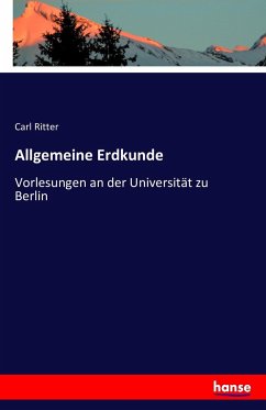 Allgemeine Erdkunde - Ritter, Carl