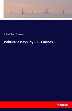 Political essays, by J. E. Cairnes,..