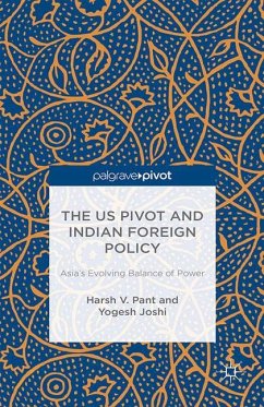 US PIVOT & INDIAN FOREIGN POLI - Pant, H.;Joshi, Y.;Sowerbutts