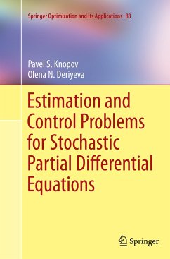 Estimation and Control Problems for Stochastic Partial Differential Equations - Knopov, Pavel S.;Deriyeva, Olena N.