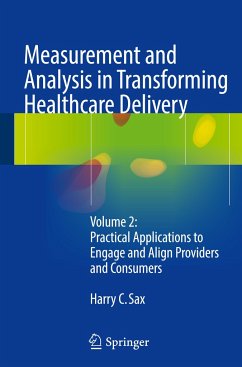 Measurement and Analysis in Transforming Healthcare Delivery