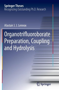 Organotrifluoroborate Preparation, Coupling and Hydrolysis - Lennox, Alastair J. J.
