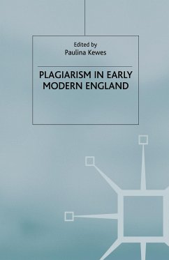 Plagiarism in Early Modern England - Kewes, P.