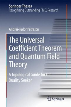 The Universal Coefficient Theorem and Quantum Field Theory - Patrascu, Andrei-Tudor