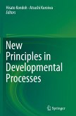 New Principles in Developmental Processes