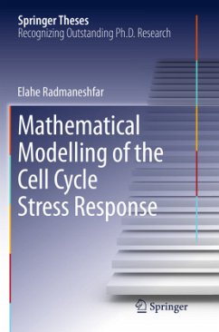 Mathematical Modelling of the Cell Cycle Stress Response - Radmaneshfar, Elahe