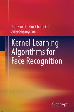 Kernel Learning Algorithms for Face Recognition - Li, Jun-Bao;Chu, Shu-Chuan;Pan, Jeng-Shyang