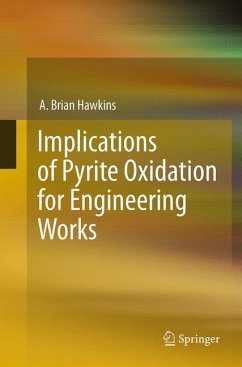 Implications of Pyrite Oxidation for Engineering Works - Hawkins, A. Brian