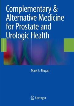 Complementary & Alternative Medicine for Prostate and Urologic Health - Moyad, Mark A.