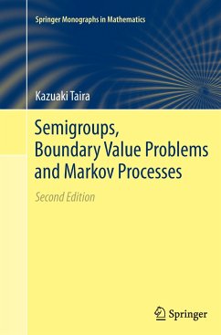 Semigroups, Boundary Value Problems and Markov Processes - Taira, Kazuaki