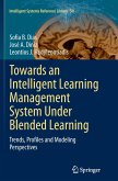 Towards an Intelligent Learning Management System Under Blended Learning