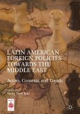 Latin American Foreign Policies towards the Middle East