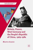 Britain, France, West Germany and the People's Republic of China, 1969-1982