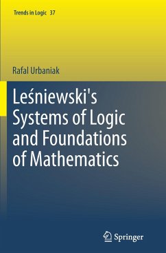 Le¿niewski's Systems of Logic and Foundations of Mathematics - Urbaniak, Rafal