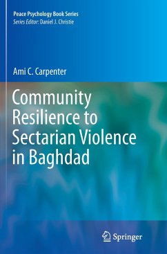 Community Resilience to Sectarian Violence in Baghdad - Carpenter, Ami C.